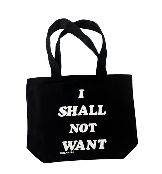 I SHALL NOT WANT BLACK BAG